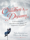 Children's Dreams (eBook): Understanding the Most Memorable Dreams and Nightmares of Childhood